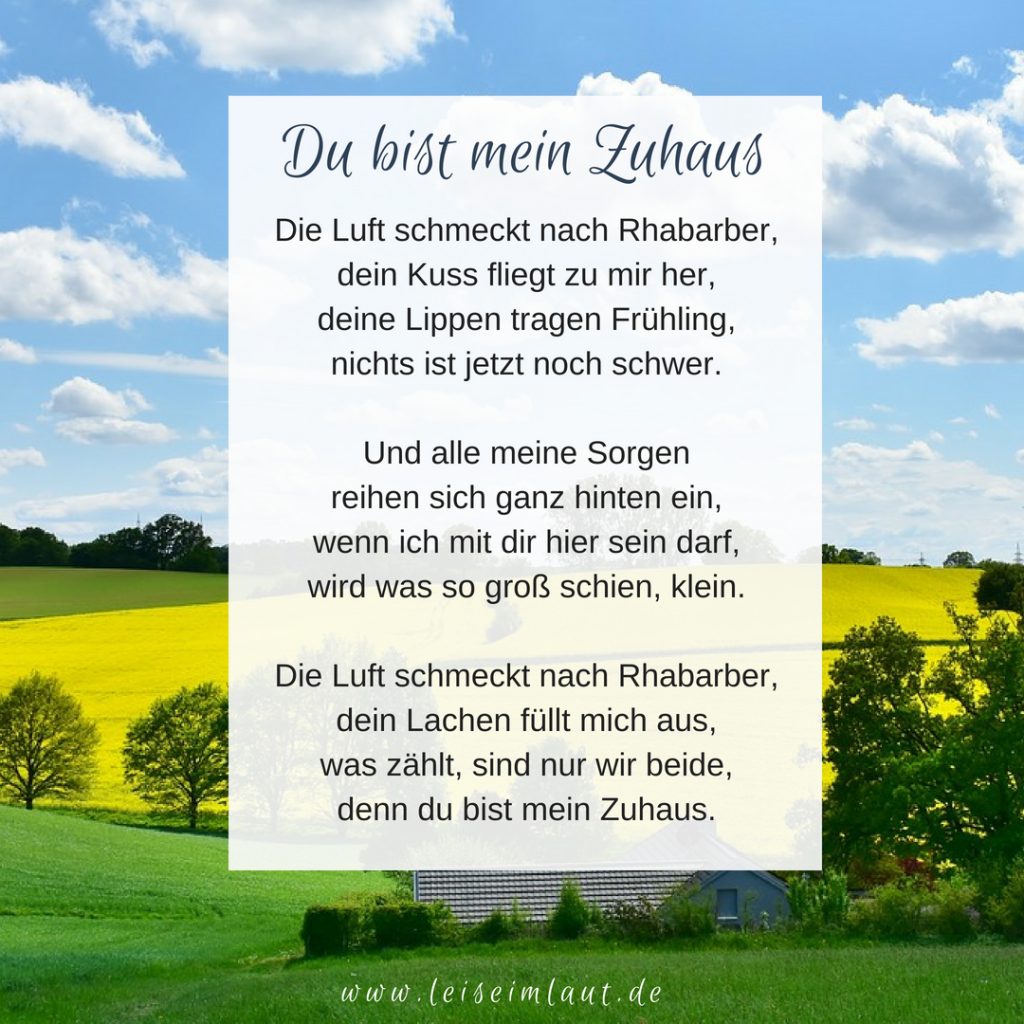 Gedicht Du bist mein Zuhaus Liebe Menschen