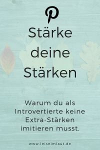 Stärke deine Stärken Introvertiert imitieren Extrovertierte